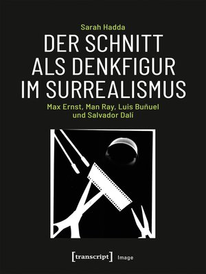 cover image of Der Schnitt als Denkfigur im Surrealismus